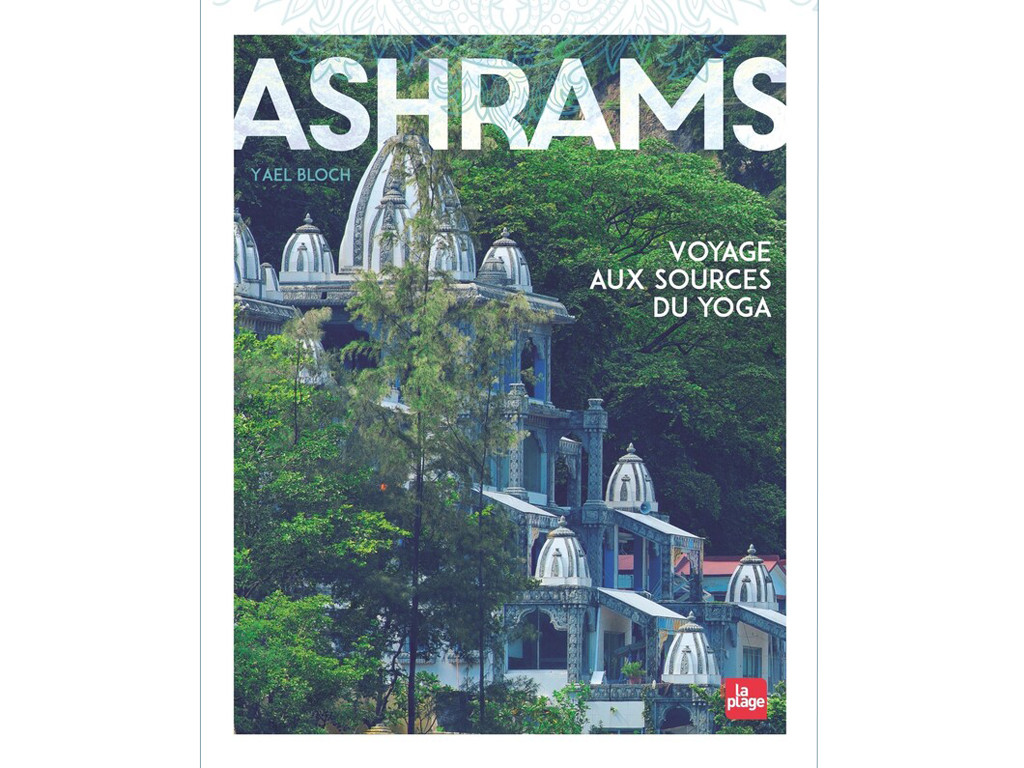 Item Ashrams-Voyage aux Sources du Yoga Yael Bloch