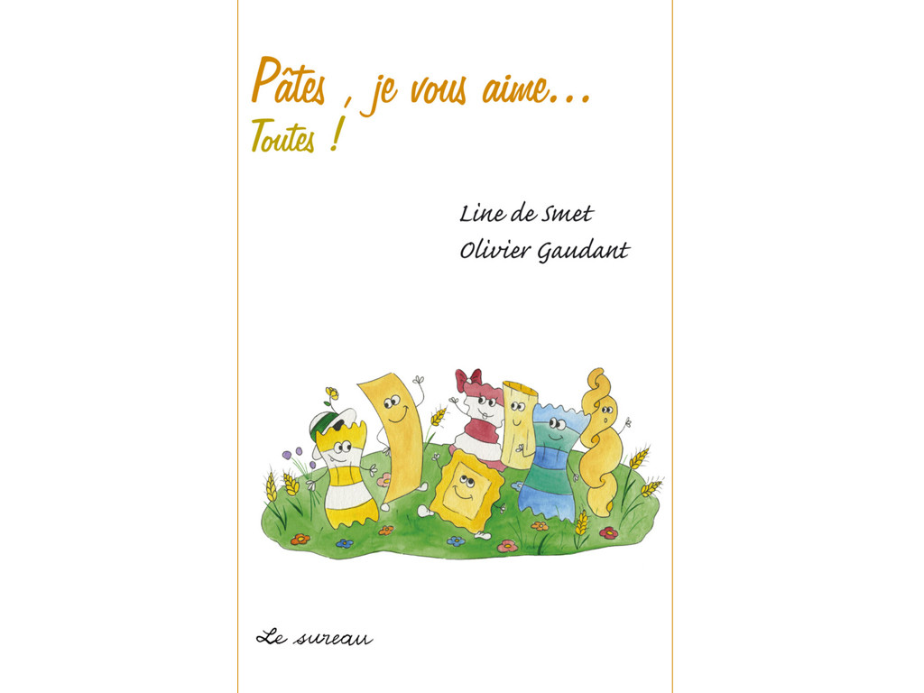 Item Pates, je vous aime...Toutes! Line de Smet / Olivier Gaudant