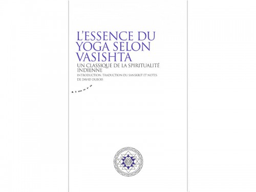 L'essence du yoga selon Vasishta